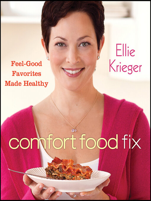 Title details for Comfort Food Fix by Ellie Krieger - Available